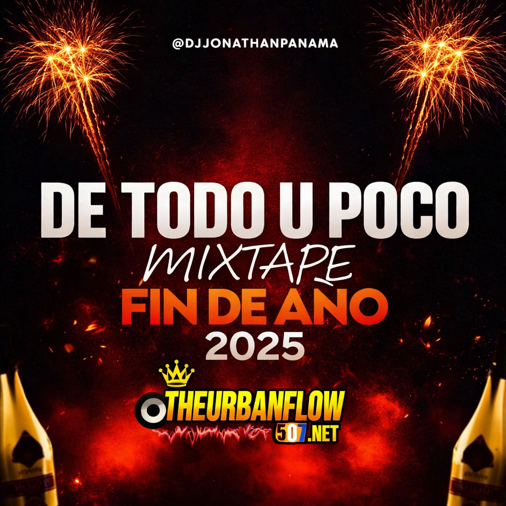 DE TODO UN POCO MIXTAPE FIN DE ANO 2025 - @DJJONATHANPANAMA